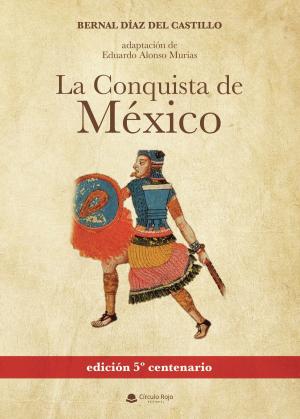 Cover of the book La conquista de México by Michael N. Marcus