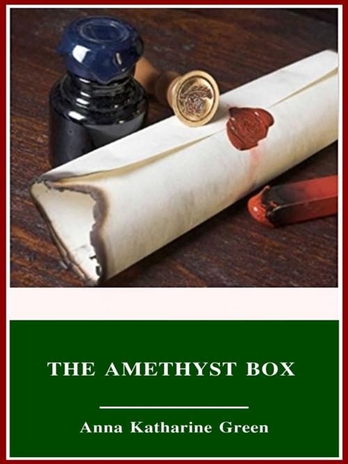 Cover of the book The Amethyst Box by Anna Katharine Green, 3N CLASSIC COLLECTION