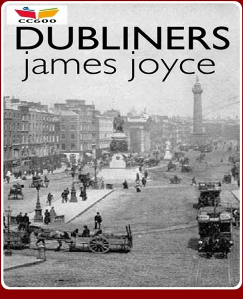 Cover of the book Dubliners by James Joyce, CLASSIC COLLECTION 600