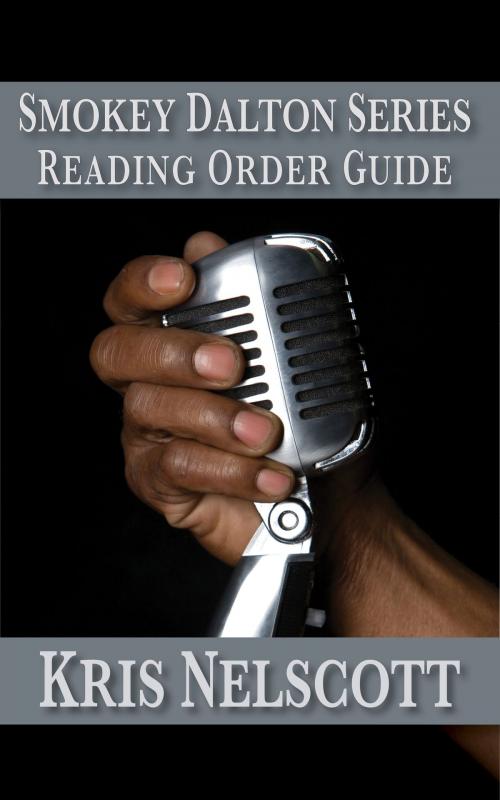 Cover of the book Smokey Dalton Series Reading Order Guide by Kris Nelscott, WMG Publishing Incorporated