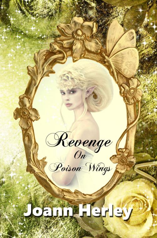 Cover of the book Revenge On Poison Wings by Joann Herley, Joann Herley
