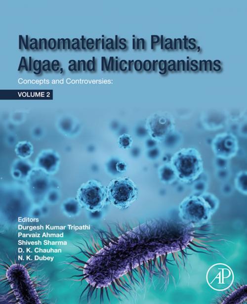 Cover of the book Nanomaterials in Plants, Algae and Microorganisms by , Elsevier Science