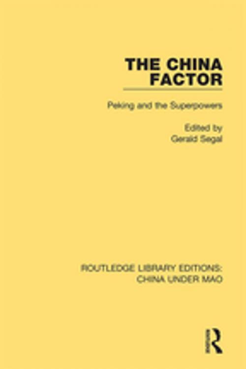 Cover of the book The China Factor by , Taylor and Francis