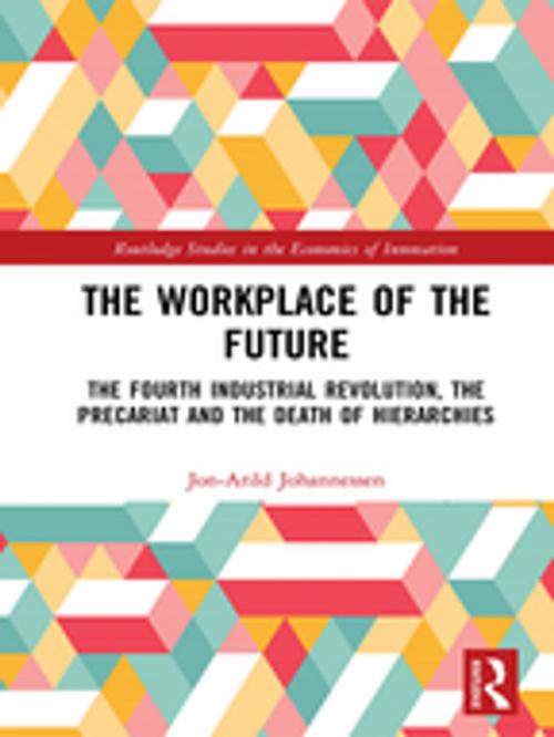 Cover of the book The Workplace of the Future by Jon-Arild Johannessen, Taylor and Francis