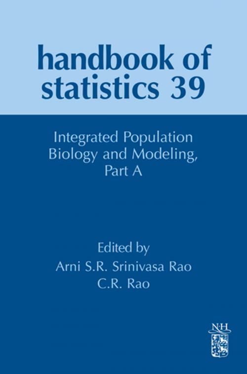 Cover of the book Integrated Population Biology and Modeling, Part A by Arni S. R. Srinivasa Rao, C.R. Rao, Elsevier Science