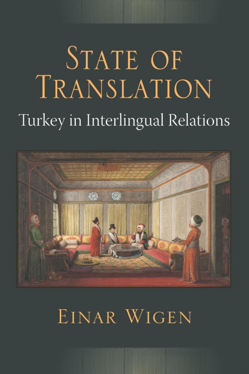 Cover of the book State of Translation by Einar Wigen, University of Michigan Press