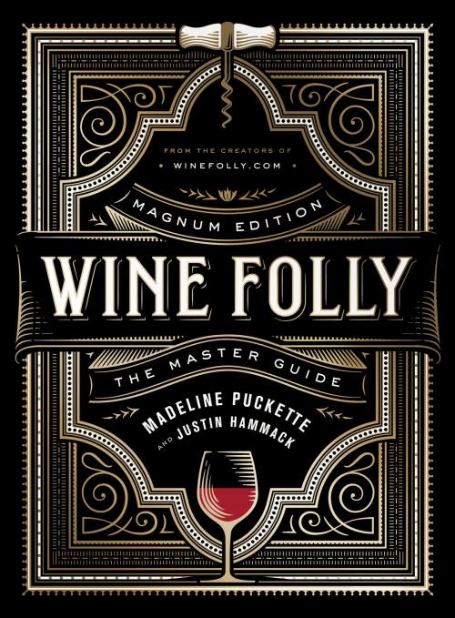 Cover of the book Wine Folly: Magnum Edition by Madeline Puckette, Justin Hammack, Penguin Publishing Group