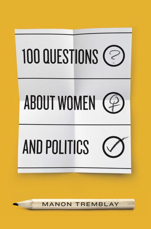 Cover of the book 100 Questions about Women and Politics by Manon Tremblay, MQUP