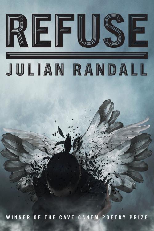 Cover of the book Refuse by Julian Randall, University of Pittsburgh Press