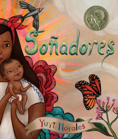 Cover of the book Soñadores by Yuyi Morales, Holiday House