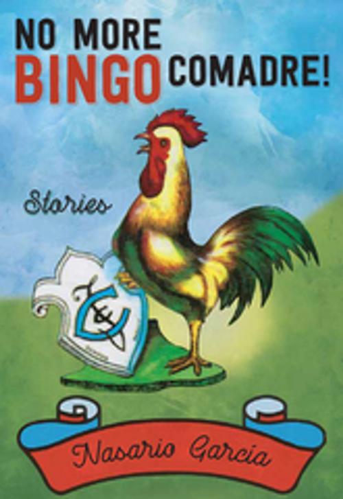 Cover of the book No More Bingo, Comadre! by Nasario García, University of New Mexico Press