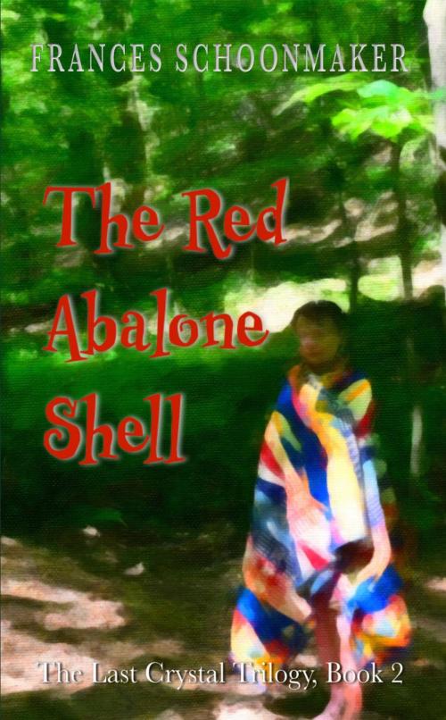 Cover of the book The Red Abalone Shell by Frances Schoonmaker, Auctus Publishers