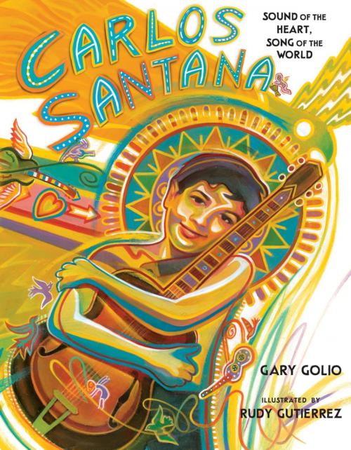 Cover of the book Carlos Santana by Gary Golio, Henry Holt and Co. (BYR)