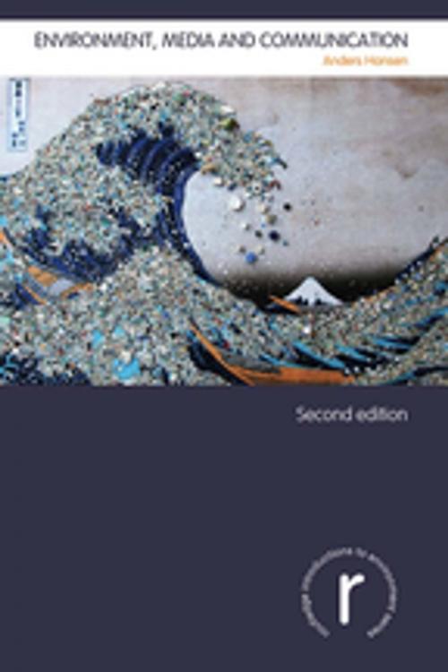 Cover of the book Environment, Media and Communication by Anders Hansen, Taylor and Francis