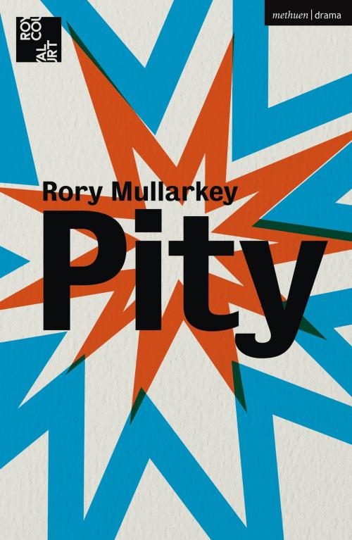 Cover of the book Pity by Rory Mullarkey, Bloomsbury Publishing