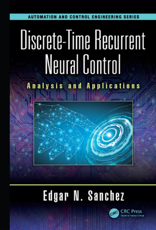 Cover of the book Discrete-Time Recurrent Neural Control by Edgar N. Sanchez, CRC Press