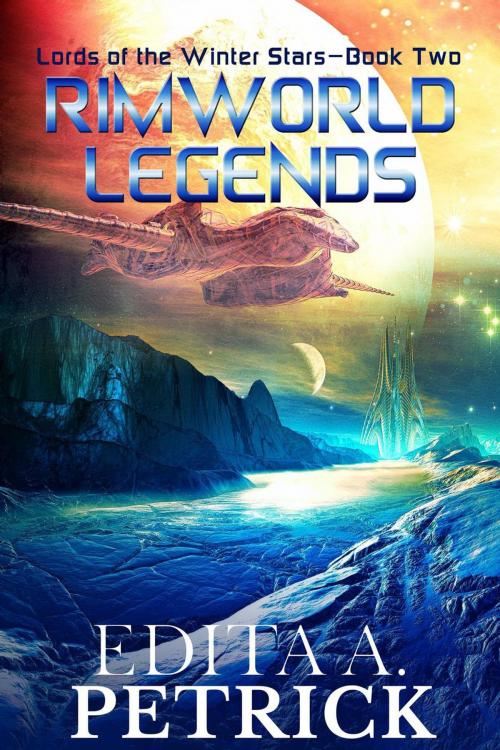 Cover of the book Rimworld Legends by Edita A. Petrick, Edita A. Petrick