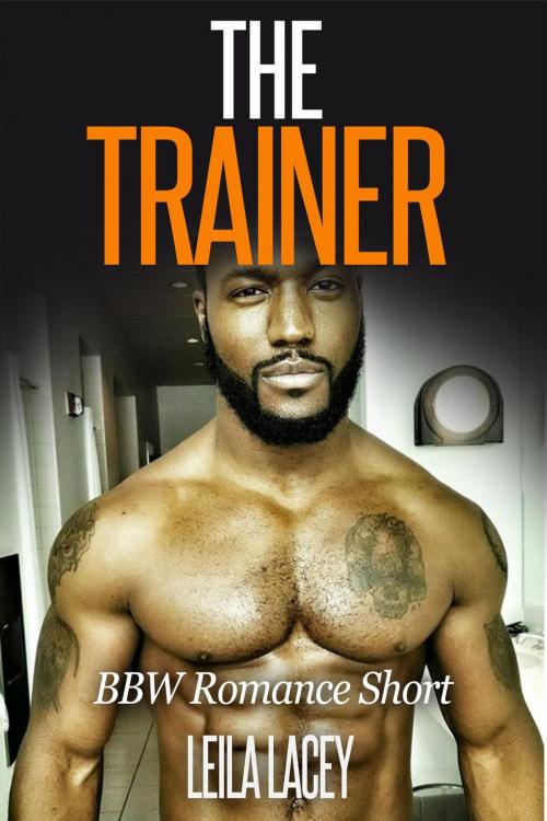 Cover of the book The Trainer by Leila Lacey, Leila Lacey