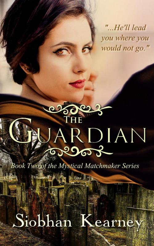 Cover of the book The Guardian by Siobhan Kearney, RoseLark Publishing