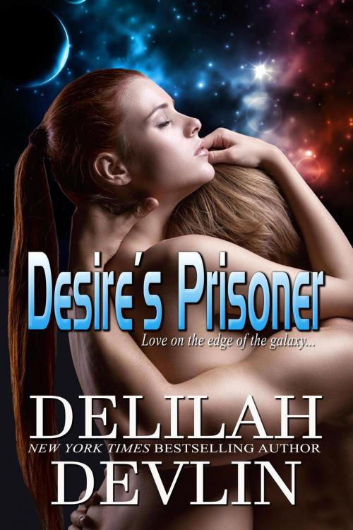 Cover of the book Desire's Prisoner by Delilah Devlin, Delilah Devlin