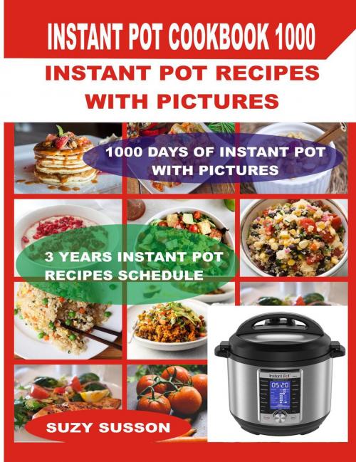 Cover of the book Instant Pot Cookbook 1000 by Suzy Susson, David Smith Johnson