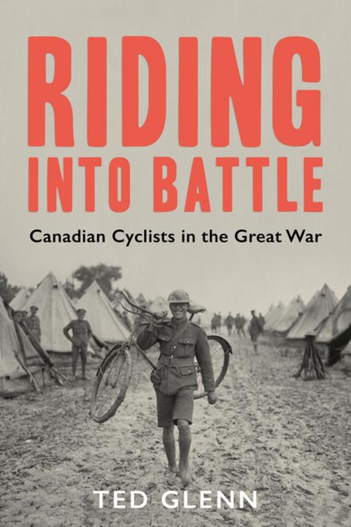 Cover of the book Riding into Battle by Ted Glenn, Dundurn