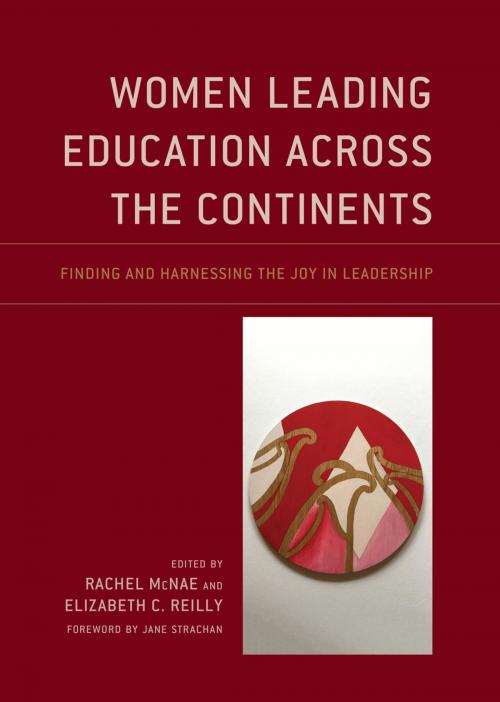 Cover of the book Women Leading Education Across the Continents by , Rowman & Littlefield Publishers