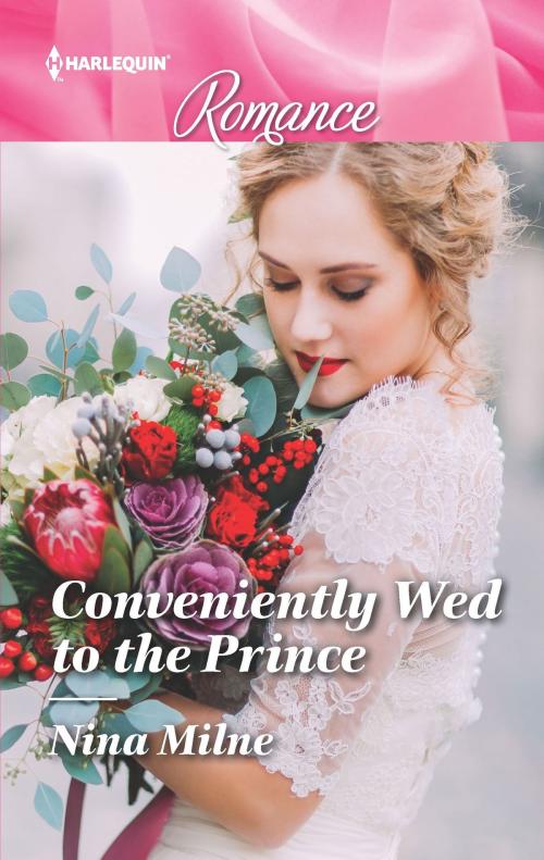 Cover of the book Conveniently Wed to the Prince by Nina Milne, Harlequin