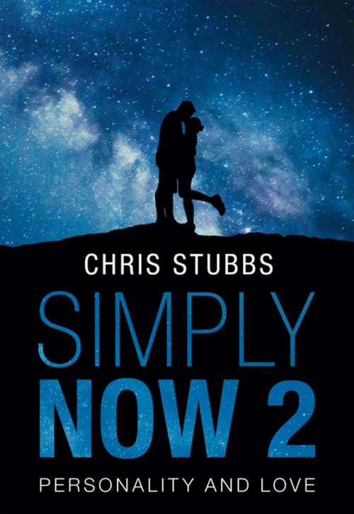 Cover of the book Simply Now 2 by Chris Stubbs, Trafford Publishing