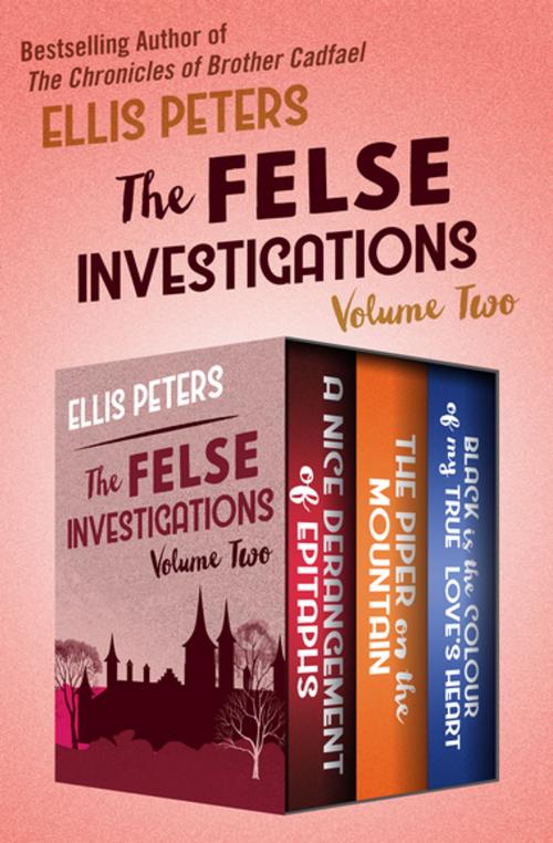 Cover of the book The Felse Investigations Volume Two by Ellis Peters, MysteriousPress.com/Open Road