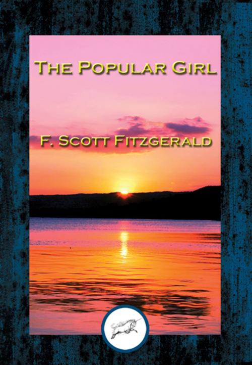 Cover of the book The Popular Girl by F. Scott Fitzgerald, Dancing Unicorn Books