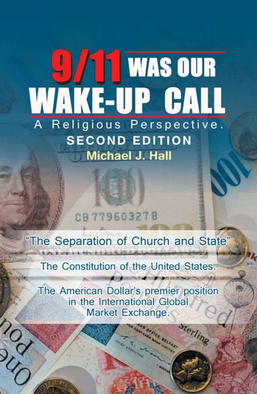 Cover of the book 9/11 Was Our Wake-Up Call by Michael J. Hall, iUniverse