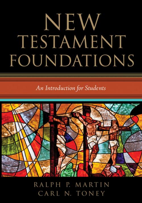 Cover of the book New Testament Foundations by Ralph P. Martin, Carl N. Toney, Wipf and Stock Publishers