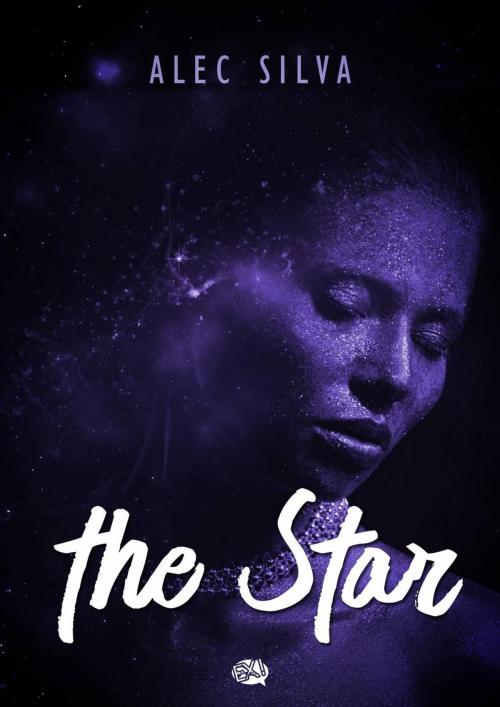 Cover of the book The Star by Alec Silva, EX! Editora