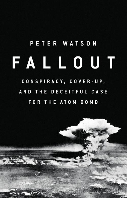 Cover of the book Fallout by Peter Watson, PublicAffairs