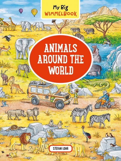 Cover of the book My Big Wimmelbook—Animals Around the World by Stefan Lohr, The Experiment