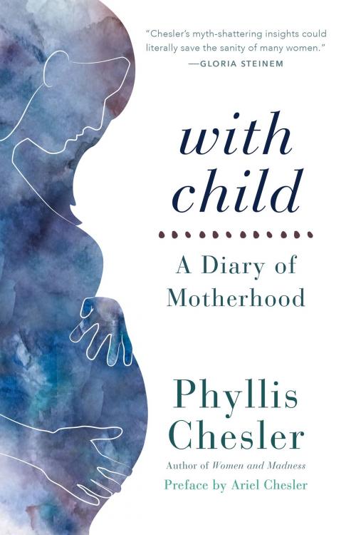 Cover of the book With Child by Phyllis Chesler, Ariel Chesler, Chicago Review Press