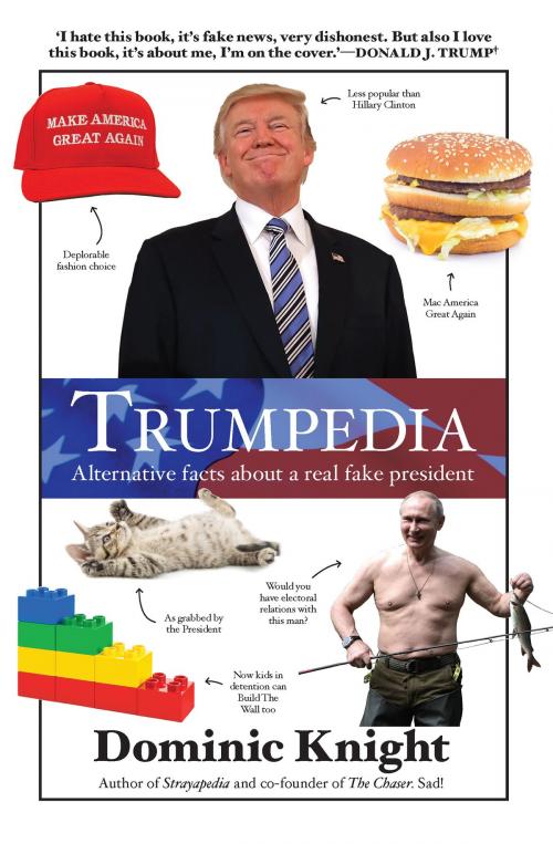 Cover of the book Trumpedia by Dominic Knight, Allen & Unwin