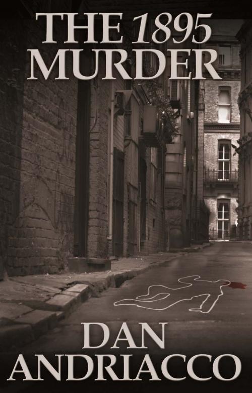 Cover of the book The 1895 Murder by Dan Andriacco, Andrews UK