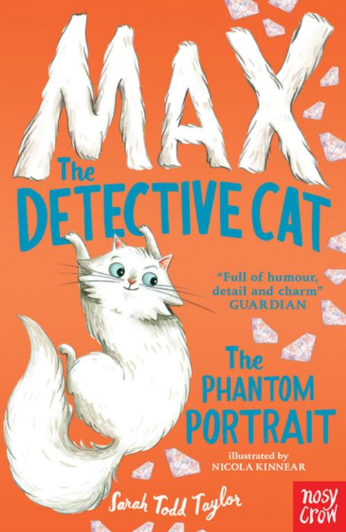 Cover of the book The Phantom Portrait by Sarah Todd Taylor, Nosy Crow