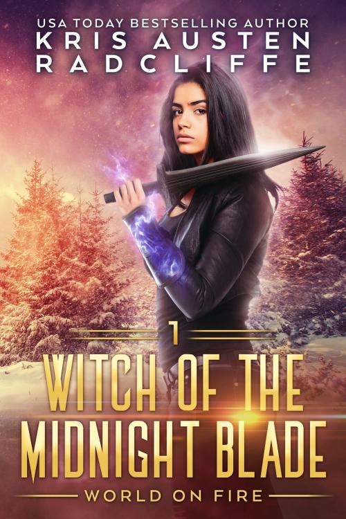 Cover of the book Witch of the Midnight Blade Part One by Kris Austen Radcliffe, Six Talon Sign Media LLC