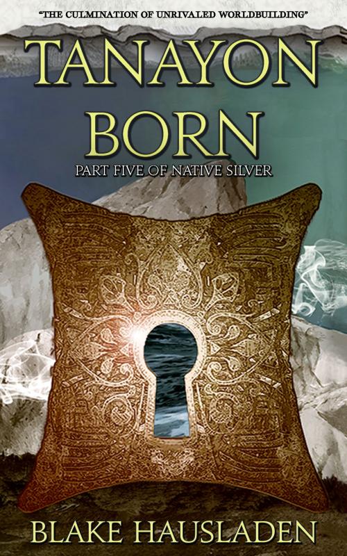 Cover of the book Tanayon Born by Blake Hausladen, Rook Creek Books