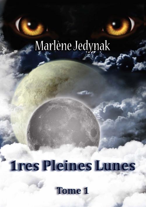 Cover of the book 1ères pleines lunes by Marlène Jedynak, Books on Demand
