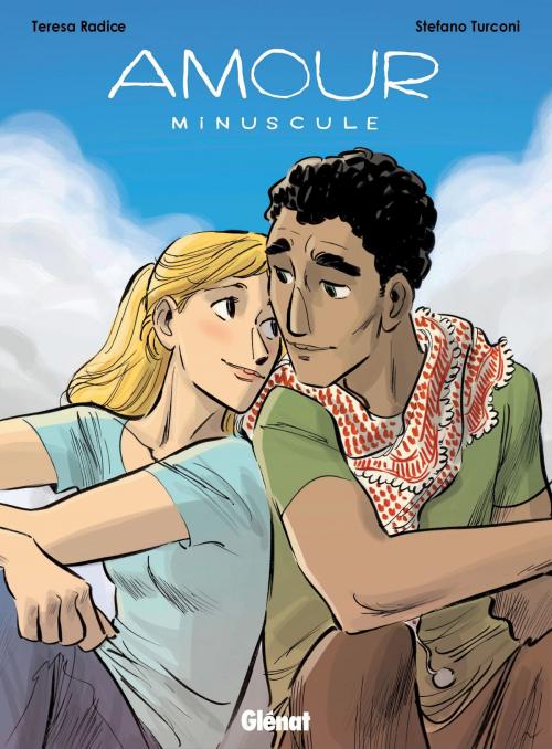 Cover of the book Amour minuscule by Teresa Radice, Stefano Turconi, Glénat BD