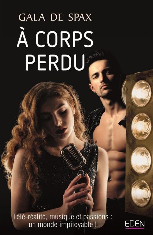 Cover of the book A corps perdu by Gala de Spax, City Edition