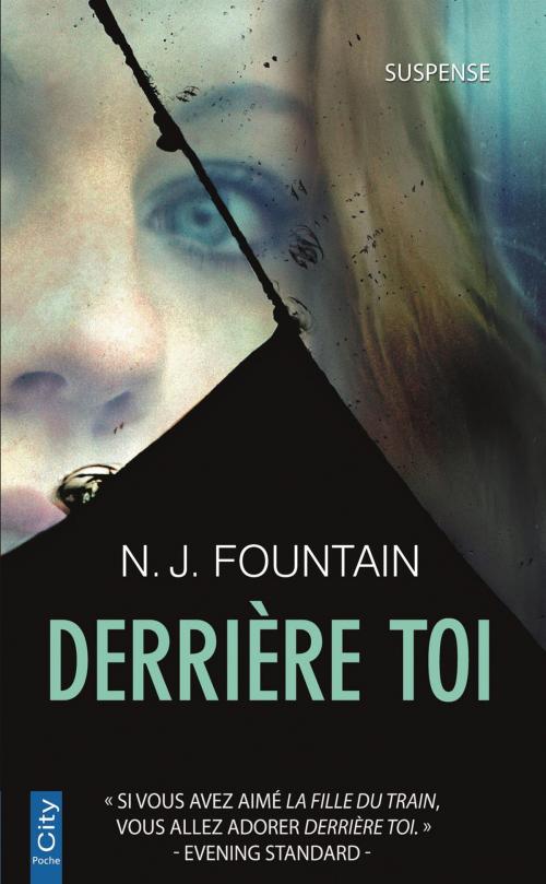 Cover of the book Derrière Toi... by N.J. Fountain, City Edition