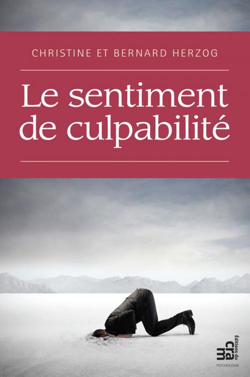 Cover of the book Le sentiment de culpabilité by Bernard Herzog, Christine Herzog, Éditions du CRAM