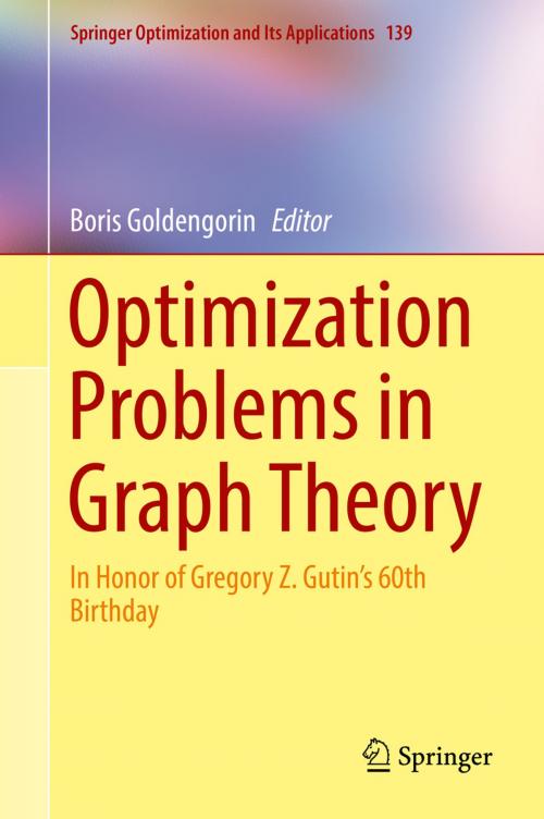 Cover of the book Optimization Problems in Graph Theory by , Springer International Publishing