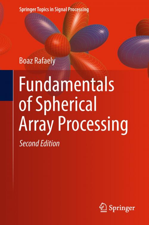 Cover of the book Fundamentals of Spherical Array Processing by Boaz Rafaely, Springer International Publishing