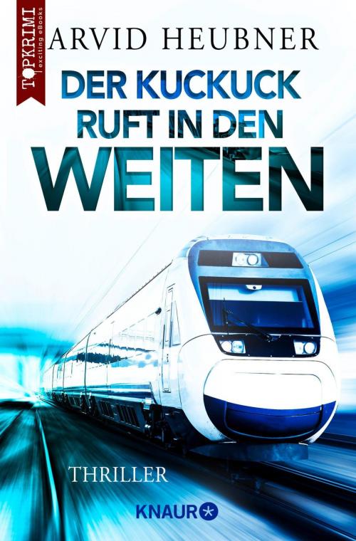 Cover of the book Der Kuckuck ruft in den Weiten by Arvid Heubner, Knaur eBook